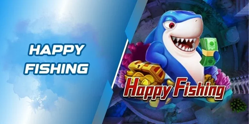Happy Fishing