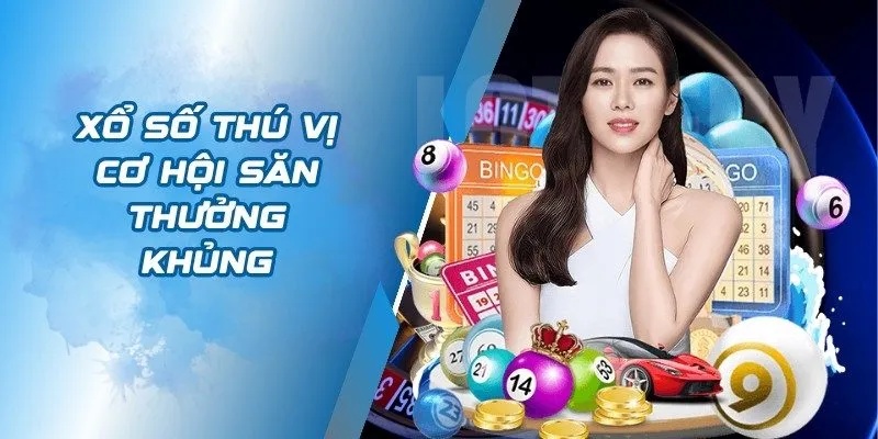 Xổ số thú vị cơ hội săn thưởng khủng
